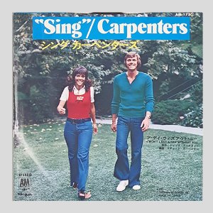 Carpenters – Sing / I Won&#039;t Last A Day Without You(7인치싱글)
