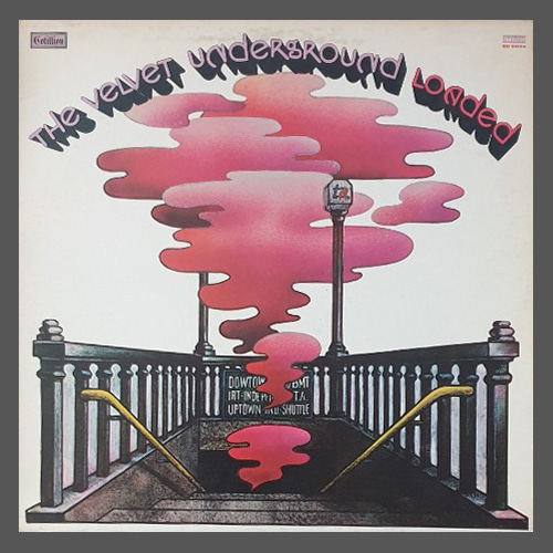 The Velvet Underground  ‎– Loaded