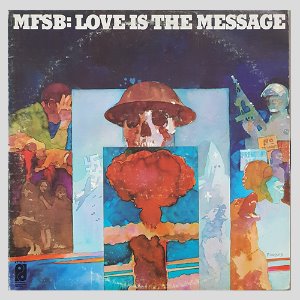 MFSB - LOVE IS THE MESSAGE