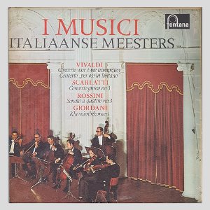 I MUSICI ITALIAANSE MEESTERS(VIVALDI/SCARLATTI/ROSSINI/GIORDANI)